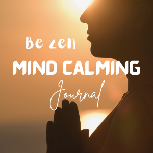 Mind Calming Journal